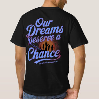 T-shirt Nos rêves méritent une chance - Jeunesse Motivatio
