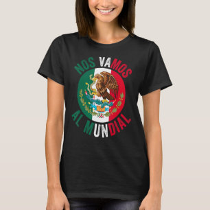 T-shirt Nos Vamos Al Mundial Mexique 2