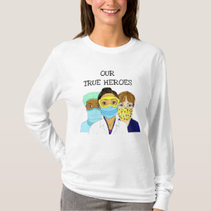 T-shirt Nos vrais héros, les travailleurs de la santé