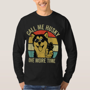 T-shirt Not A Husky