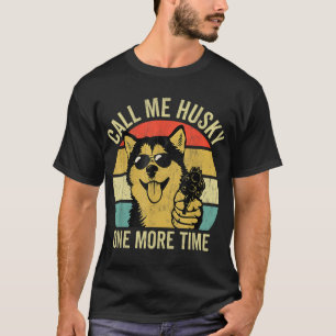 T-shirt Not A Husky
