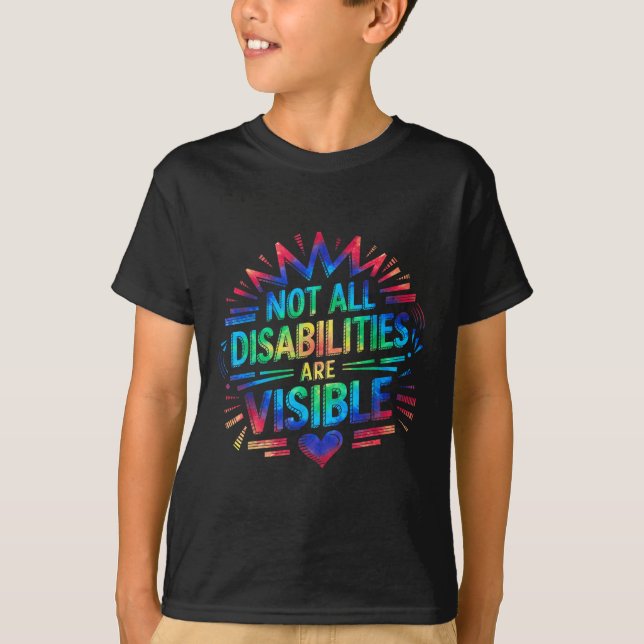 T-shirt Not All Disabilities Are Visible Cool Invisible Di (Devant)