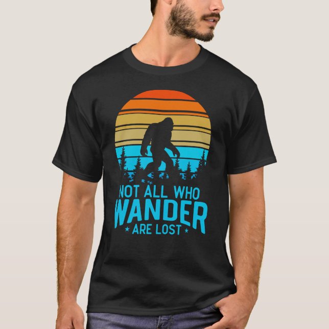 T-shirt Not All Who Wander are Lost | Bigfoot Retro Design (Devant)