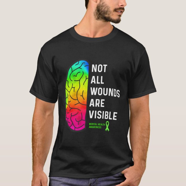 T-shirt Not All Wounds Are Visible Tal Health Awareness (Devant)