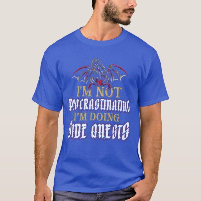 T-shirt Not Procrastinating Side Quests Funny RPG Gamer Dr (Devant)