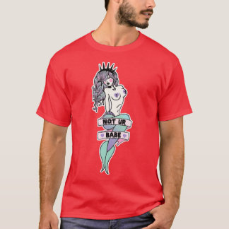 T-shirt Not UR Babe