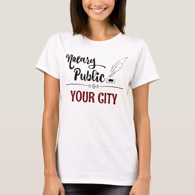T-shirt Notaire Public Feather Quill Votre ville Customisé (Devant)
