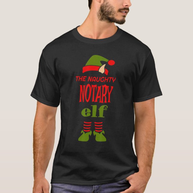 T-shirt Notary Elf Naughty Christmas Matching Pajama Party (Devant)