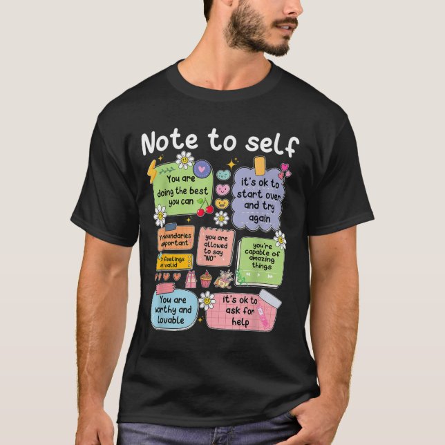T-shirt Note To Self, Motivational, Mental Health, Sitive  (Devant)