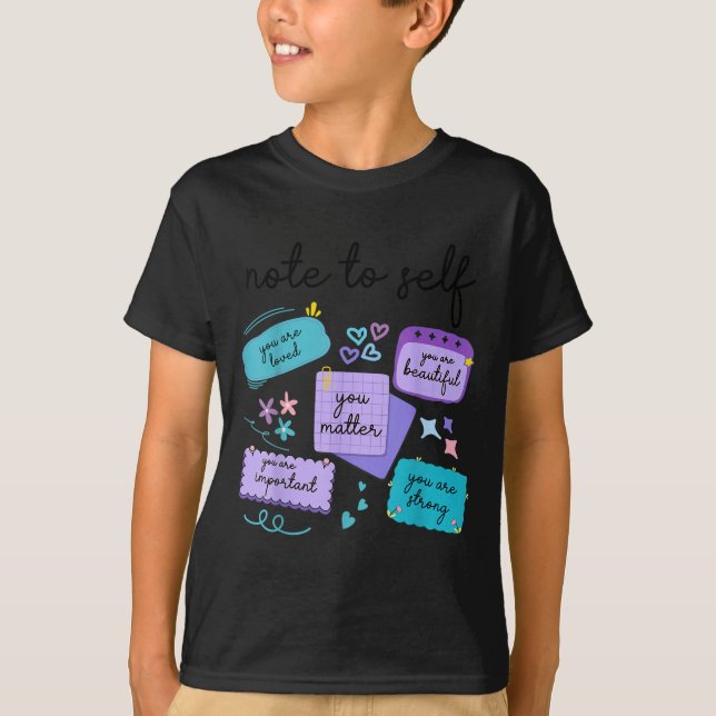T-shirt Note To Self You Suicide Prevention Awareness  (Devant)