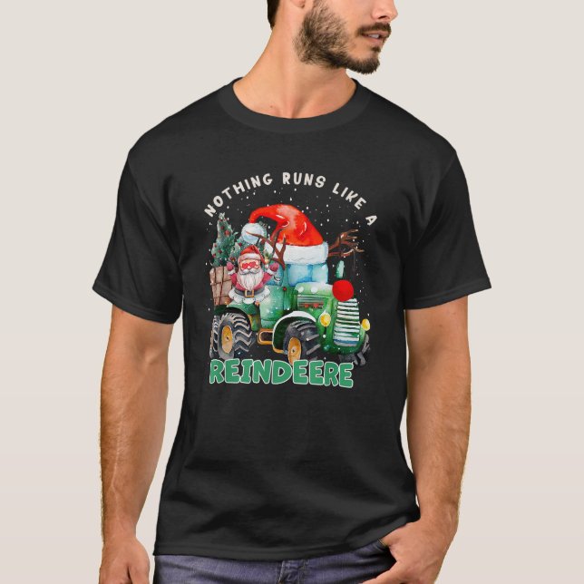 T-shirt Nothing Runs Like A Reindeer Tractor Farm Christma (Devant)