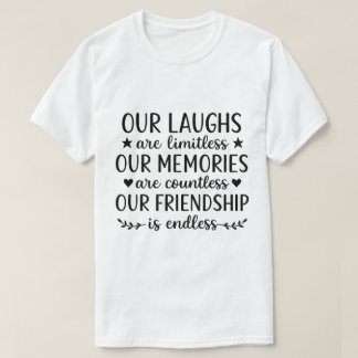 T-shirt Notre Citation D'amitié Aux Éclats de Rire Illimit
