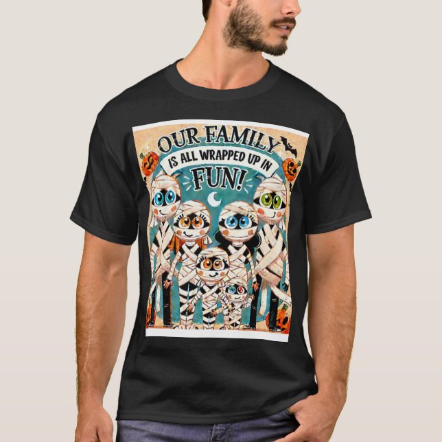 T-shirt "Notre famille est tout enveloppée dans le plaisir (Devant)