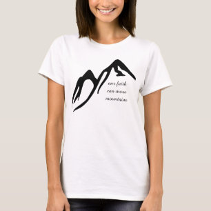 T-shirt Notre foi peut déplacer des montagnes