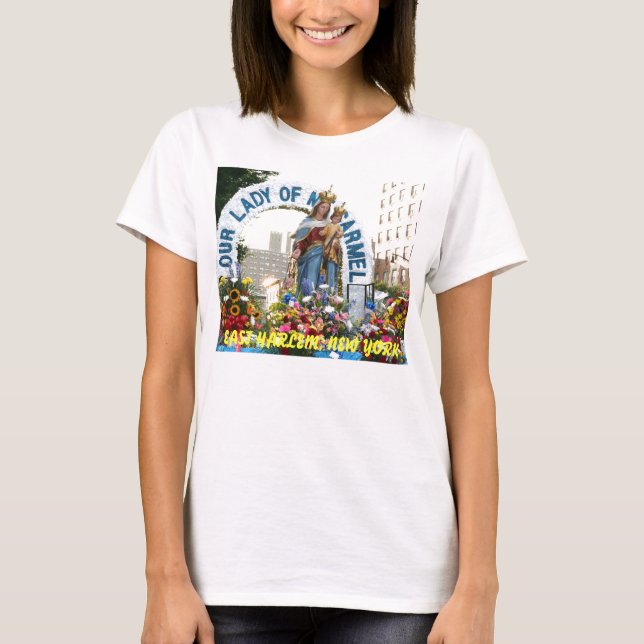 T-shirt Notre Madame du mont Carmel, HARLEM EST, NEW YORK (Devant)