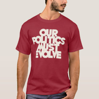 T-shirt Notre politique doit évoluer