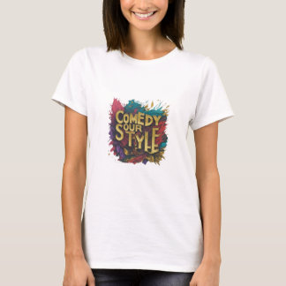 T-shirt "Notre style comique"