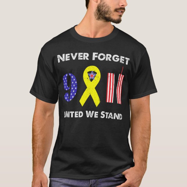 T-shirt N'Oubliez Jamais 9 11 Unis Nous Sommes Debout (Devant)