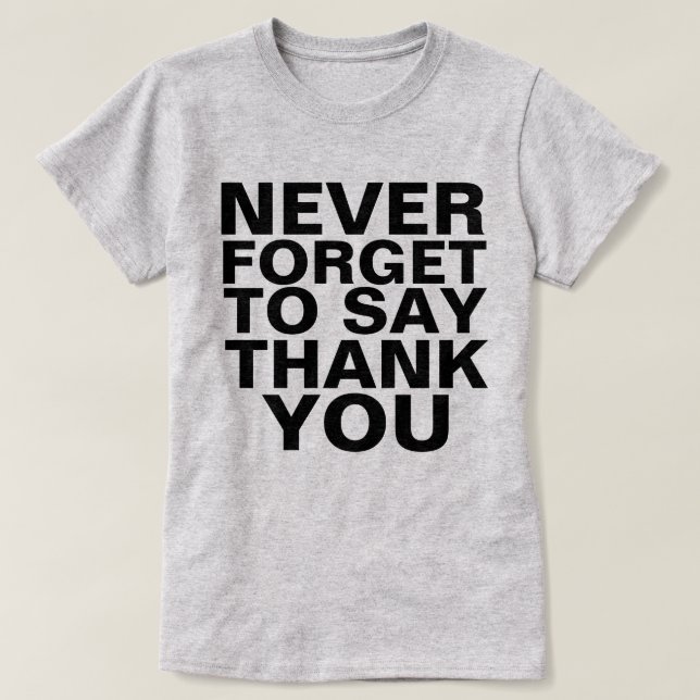T-SHIRT N'OUBLIEZ JAMAIS DE DIRE DÉBARDEUR MERCI (Design devant)