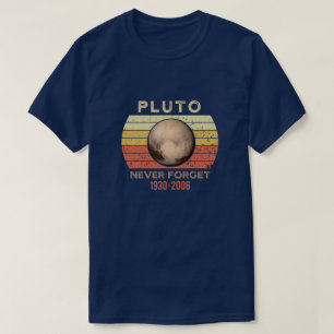 T-shirt N'Oubliez Jamais La Chemise Pluto. Espace amusant 
