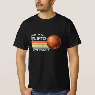 T-shirt N'Oubliez Jamais La Chemise Pluto. Espace amusant