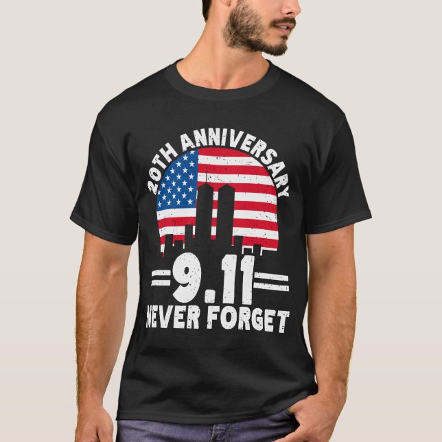 T-shirt N'oubliez jamais le 9/11 20e anniversaire Patriot  (Devant)