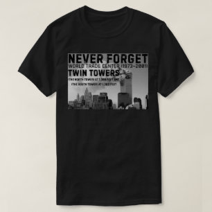 T-shirt N'oubliez jamais les tours jumelles WTC