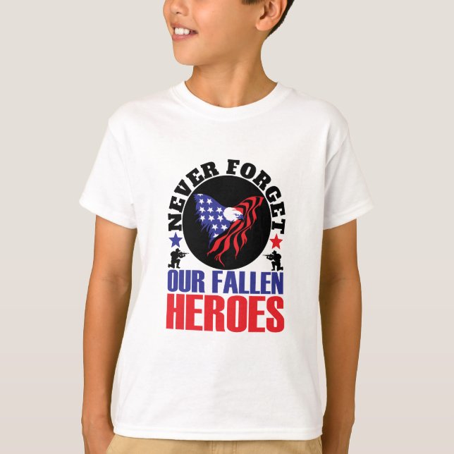 T-shirt N'oubliez jamais nos héros tombés (Devant)