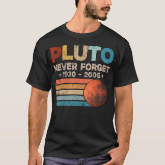 T-shirt N'oubliez jamais Pluto Drôle Science Astronomie Ré