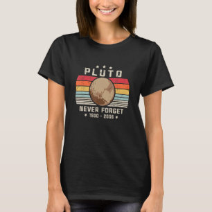 T-shirt N'oubliez jamais Pluto Retro Style Space Science a