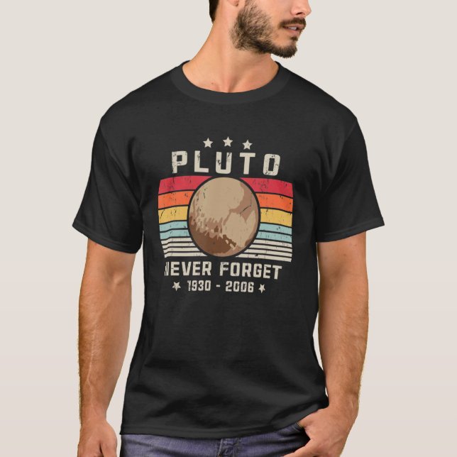 T-shirt N'oubliez jamais Pluto Retro Style Space Science a