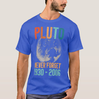 T-shirt N'oubliez jamais Pluton, Style Vintage Funny Scien