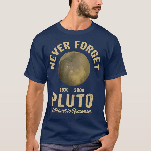 T-shirt N'oubliez jamais Pluton Une planète à retenir (Devant)