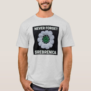T-shirt N'oubliez jamais Srebrenica