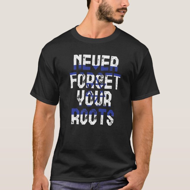 T-shirt N'oubliez jamais vos racines Israël (Devant)