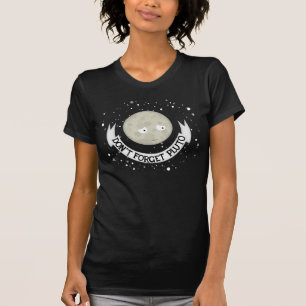 T-shirt N'oubliez pas Pluton