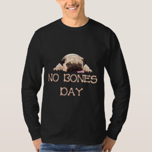 T-shirt Nouilles carlin, os jours ou aucun os jour Fabriqu