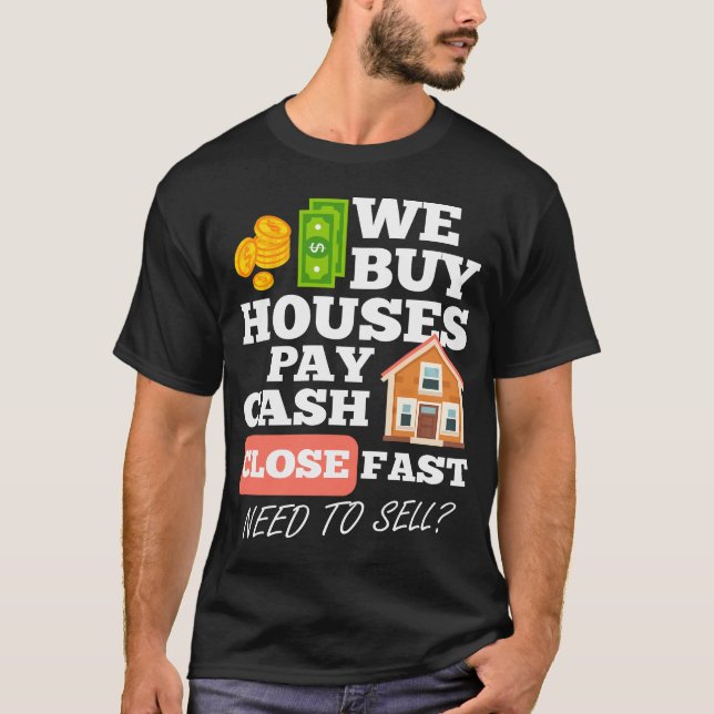 T-shirt Nous Achetons Des Maisons Payez De L'Argent Près B (Devant)