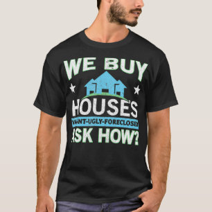 T-shirt Nous Achetons Maisons Immobilier Investisseur Mais