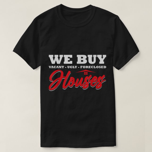T-shirt Nous Achetons Maisons Immobilier Investisseurs Sit (Design devant)