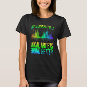 T-shirt Nous Aidons Les Artistes Vocaux Sonore Meilleur Au
