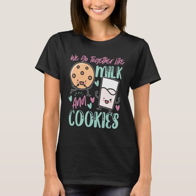 T-shirt Nous Allons Ensemble Comme Du Lait Et Des Cookies (Devant)
