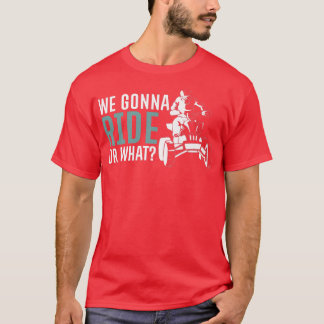T-shirt Nous Allons Faire Un Tour Ou Ce Quadrilège À Vélo