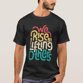 T-shirt Nous Augmentons En Levant D'Autres Inspirations Mo