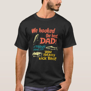 T-shirt Nous Avons Accueilli Le Meilleur Papa Fuuny Pêche 