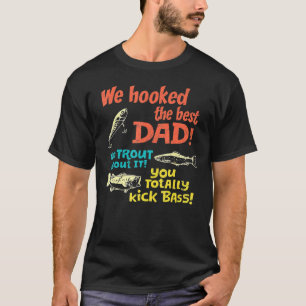 T-shirt Nous Avons Accueilli Le Meilleur Papa Pas De Truit
