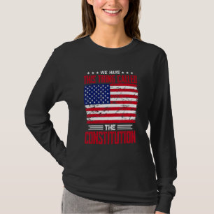 T-shirt Nous Avons Cette Chose Appelée La Constitution Pat