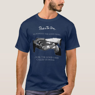 T-shirt Nous avons combattu le bon combat