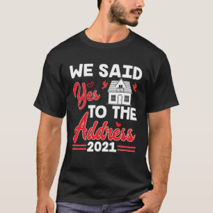 T-shirt Nous avons dit oui à l'adresse Nouveau propriétair