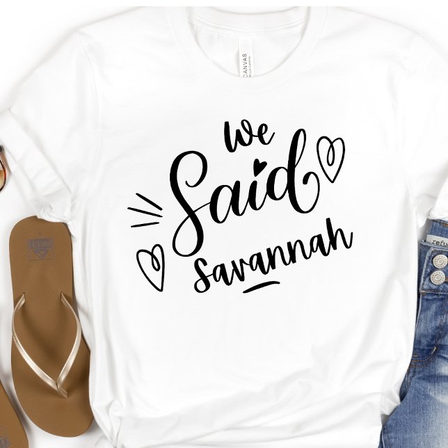 T-shirt Nous Avons Dit Savannah Funny Bachelorette Blanche (Créateur téléchargé)